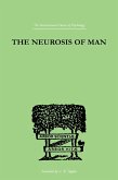 The Neurosis Of Man (eBook, PDF) The Neurosis Of Man (eBook, PDF)