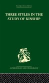 Three Styles in the Study of Kinship (eBook, PDF)