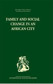 Family and Social Change in an African City (eBook, ePUB)