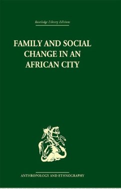 Family and Social Change in an African City (eBook, ePUB) - Marris, Peter