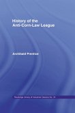 History of the Anti-Corn Law League (eBook, ePUB)
