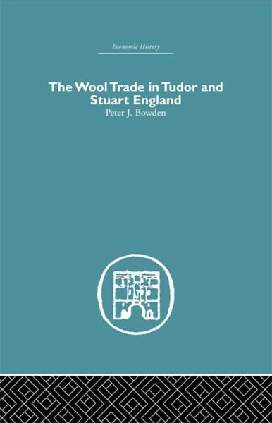 Wool Trade in Tudor and Stuart England (eBook, ePUB)