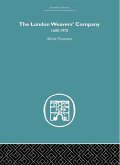 The London Weaver's Company 1600 - 1970 (eBook, PDF)