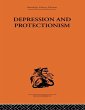 Depression & Protectionism (eBook, ePUB) - Bild 1