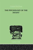 The PSYCHOLOGY OF THE INFANT (eBook, ePUB)