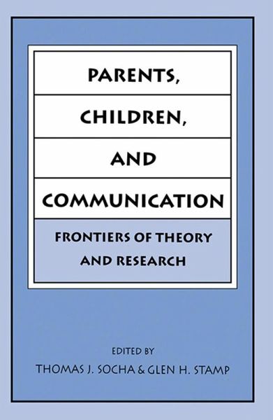 Parents, Children, and Communication (eBook, ePUB)