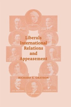 Cover Liberals, International Relations and Appeasement (eBook, PDF)