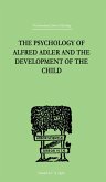 The Psychology Of Alfred Adler (eBook, ePUB)