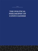 The Political Philosophy of Confucianism (eBook, ePUB)