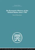 An Economic History of the United States Since 1783 (eBook, ePUB)