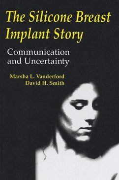 The Silicone Breast Implant Story (eBook, ePUB) - Vanderford, Marsha L.; Smith, David H.