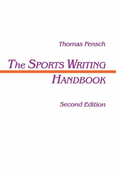 The Sports Writing Handbook (eBook, ePUB)