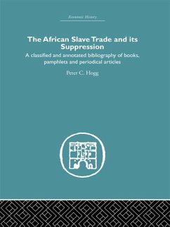 African Slave Trade and Its Suppression (eBook, ePUB) - Hogg, Peter C.