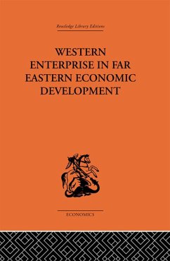 Western Enterprise in Far Eastern Economic Development (eBook, ePUB) - Allen, G. C.; Donnithorne