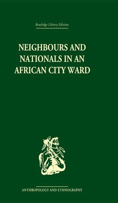 Neighbours and Nationals in an African City Ward (eBook, ePUB) - Parkin, David