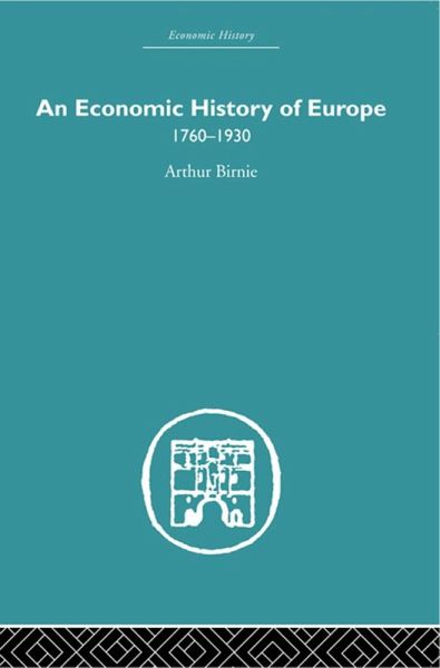 An Economic History of Europe 1760-1930 (eBook, PDF)