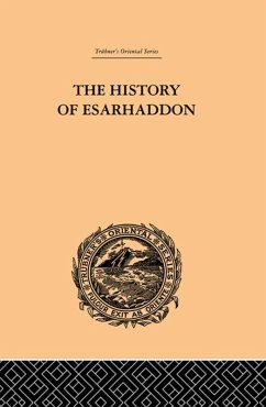 The History of Esarhaddon (eBook, PDF) - Budge, Ernest A