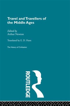 Travel and Travellers of the Middle Ages (eBook, ePUB) - Newton, Arthur