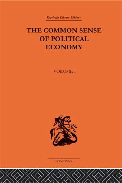 The Commonsense of Political Economy (eBook, PDF) - Wicksteed, Philip H.