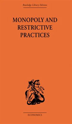 Monopoly and Restrictive Practices (eBook, PDF) - Allen, G. C.