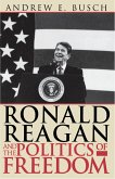 Ronald Reagan and the Politics of Freedom (eBook, ePUB)