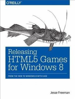 Cover Releasing HTML5 Games for Windows 8 (eBook, PDF)