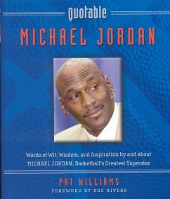 Quotable Michael Jordan (eBook, ePUB) - Williams, Pat