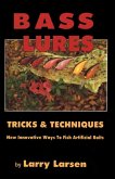 Bass Lures Trick and Techniques (eBook, ePUB) Bass Lures Trick and Techniques (eBook, ePUB)