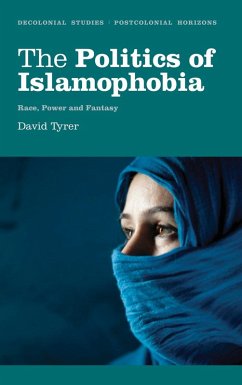 The Politics of Islamophobia (eBook, ePUB) - Tyrer, David