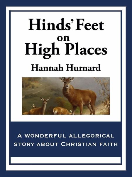 Hinds' Feet on High Places (eBook, ePUB) Hinds' Feet on High Places (eBook, ePUB)