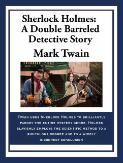Sherlock Holmes: A Double Barreled Detective Story (eBook, ePUB) - Twain, Mark