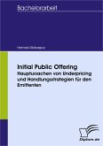 Initial Public Offering: Hauptursachen von Underpricing und Handlungsstrategien für den Emittenten (eBook, PDF)