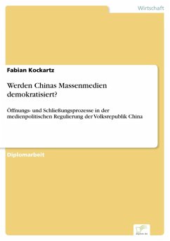 Werden Chinas Massenmedien demokratisiert? (eBook, PDF) - Kockartz, Fabian