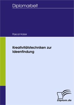 Kreativitätstechniken zur Ideenfindung (eBook, PDF) - Holzer, Pascal