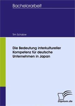Die Bedeutung interkultureller Kompetenz für deutsche Unternehmen in Japan (eBook, PDF) - Schalow, Tim