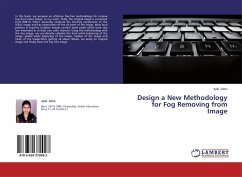 Design a New Methodology for Fog Removing from Image