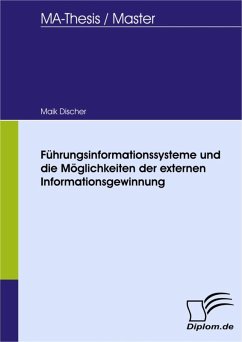 Führungsinformationssysteme und die Möglichkeiten der externen Informationsgewinnung (eBook, PDF) - Discher, Maik