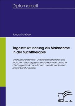 Tagesstrukturierung als Maßnahme in der Suchttherapie (eBook, PDF) - Schröder, Sandra