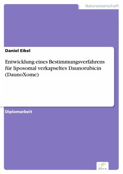Entwicklung eines Bestimmungsverfahrens für liposomal verkapseltes Daunorubicin (DaunoXome) (eBook, PDF) - Eikel, Daniel