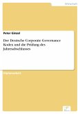 Der Deutsche Corporate Governance Kodex und die Prüfung des Jahresabschlusses (eBook, PDF)