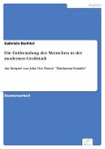 Die Entfremdung des Menschen in der modernen Großstadt (eBook, PDF)