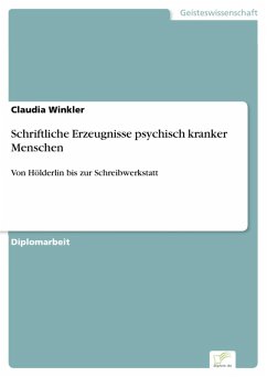 Schriftliche Erzeugnisse psychisch kranker Menschen (eBook, PDF) - Winkler, Claudia