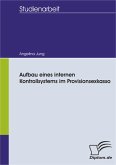 Aufbau eines internen Kontrollsystems im Provisionsexkasso (eBook, PDF)