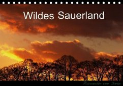 Wildes Sauerland (Tischkalender immerwährend DIN A5 quer)