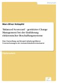 'Balanced Scorecard' - gestütztes Change Management bei der Einführung elektronischer Beschaffungssysteme (eBook, PDF)