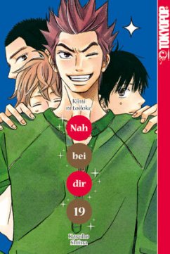 Nah bei dir - Kimi ni todoke Bd.19 - Shiina, Karuho