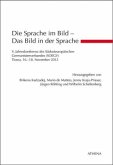 Die Sprache im Bild - Das Bild in der Sprache