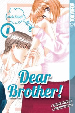 Dear Brother! Bd.1 - Enjoji, Maki