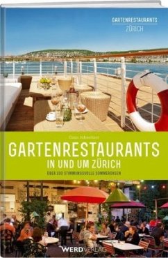 Gartenrestaurants in und um Zürich - Schweitzer, Claus