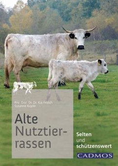 Alte Nutztierrassen - Frölich, Kai;Kopte, Susanne